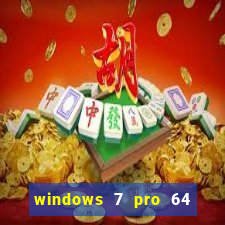 windows 7 pro 64 bits iso